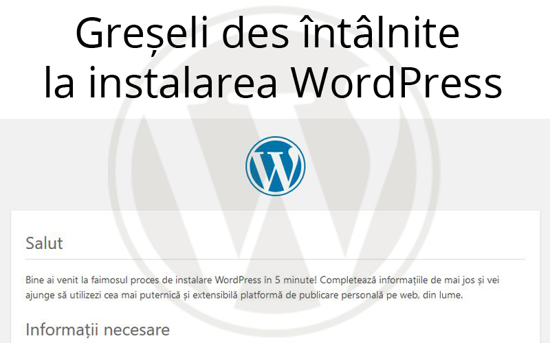 Greșeli des întâlnite la instalarea WordPress