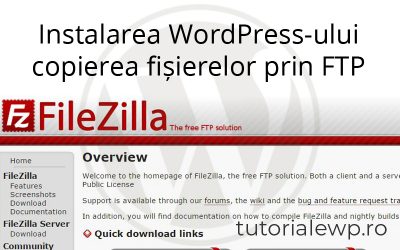 Instalarea WordPress-ului – copierea fișierelor prin FTP