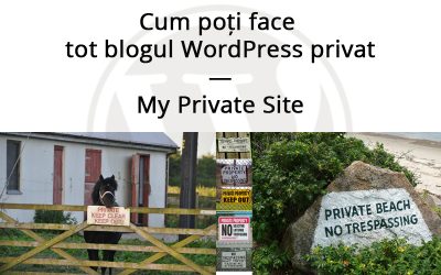 Cum poți face tot blogul WordPress privat